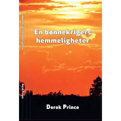 En bønnekrigers hemmelighet - Derek Prince